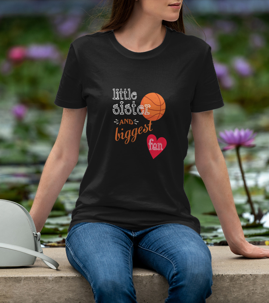 Little Sister And Biggest Fan Basketball Heart T-Shirt