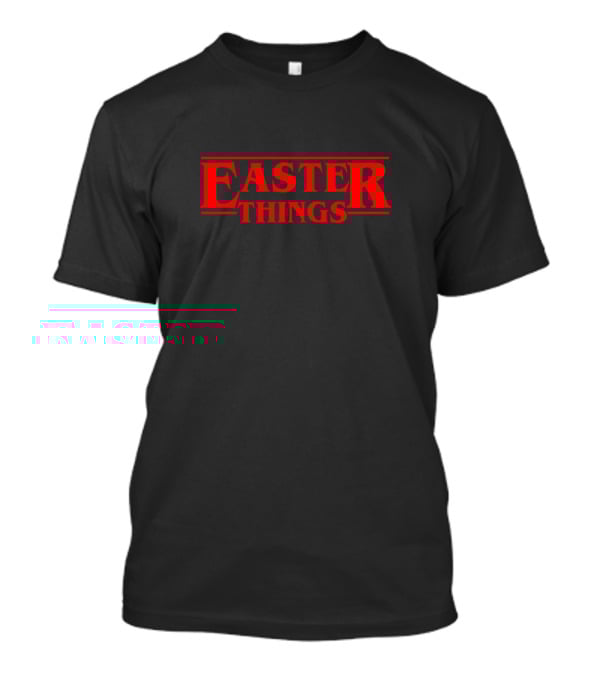 Easter Things T-Shirt