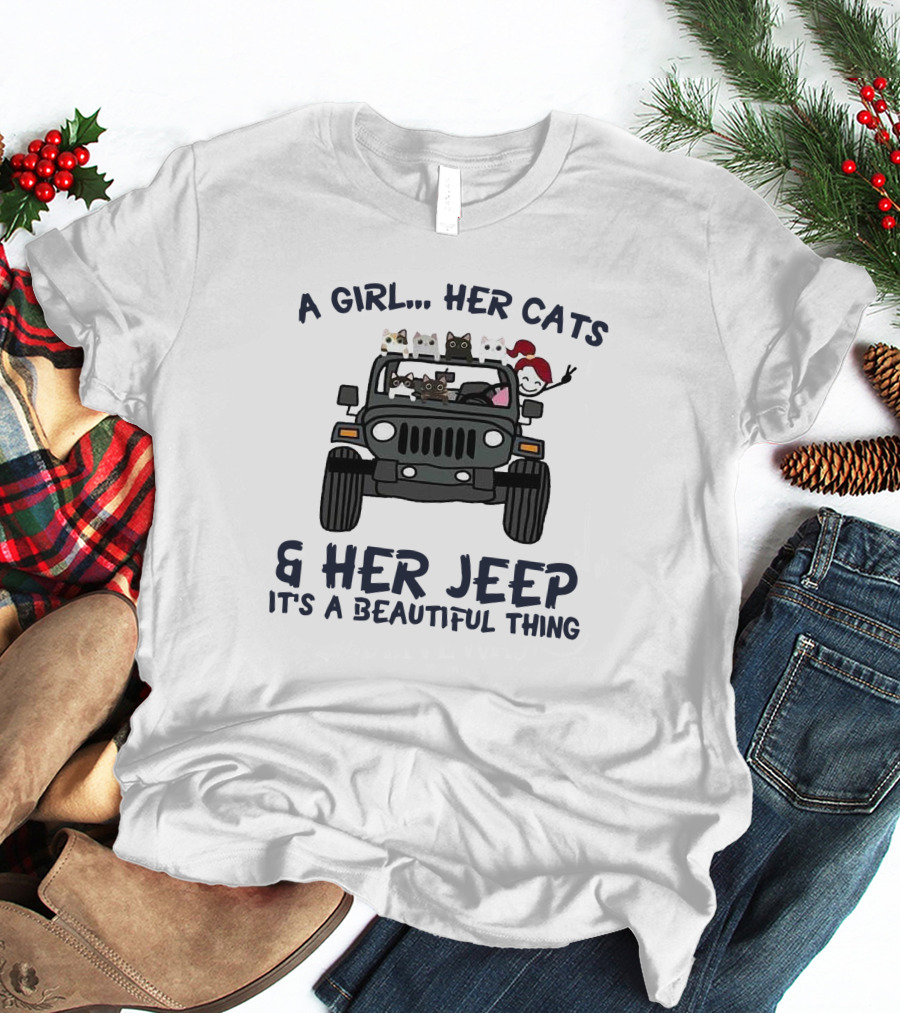 A Girl Her Cats And Her Jeep It's A Beautiful Thing T-Shirt