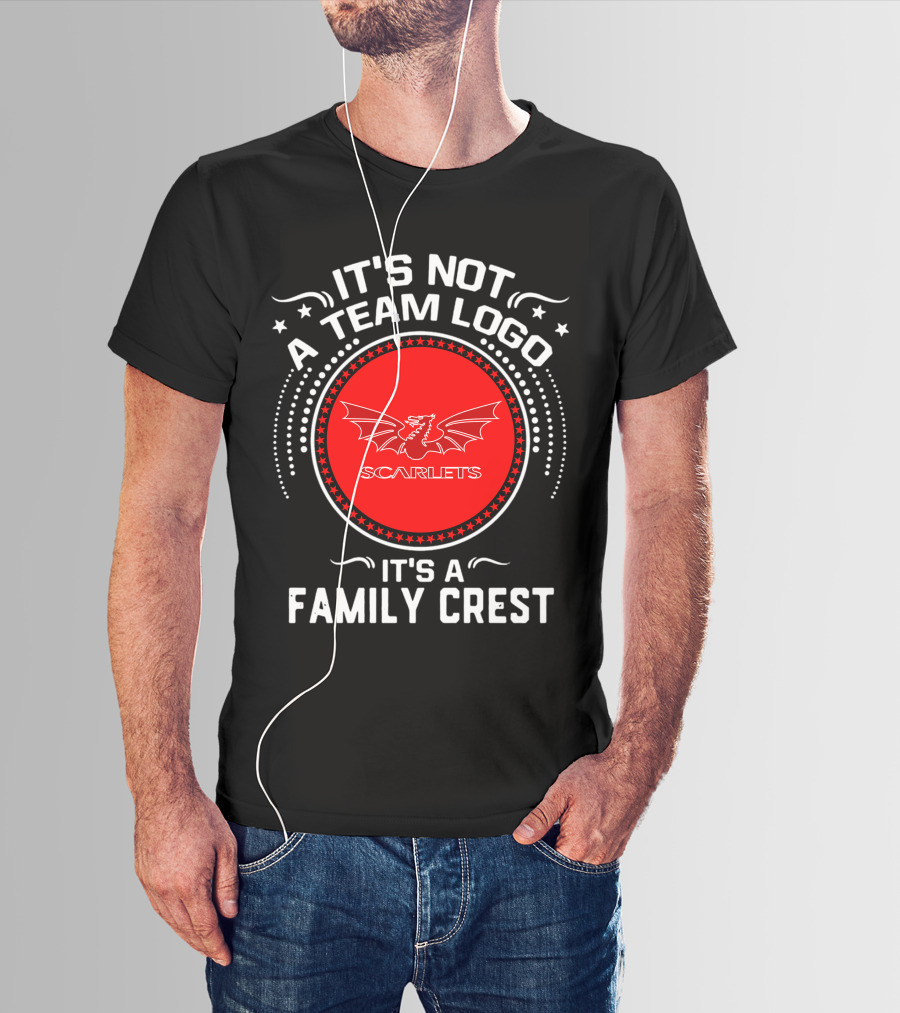 It's Not A Team Logo Scarlets It's A Family Crest T-Shirt