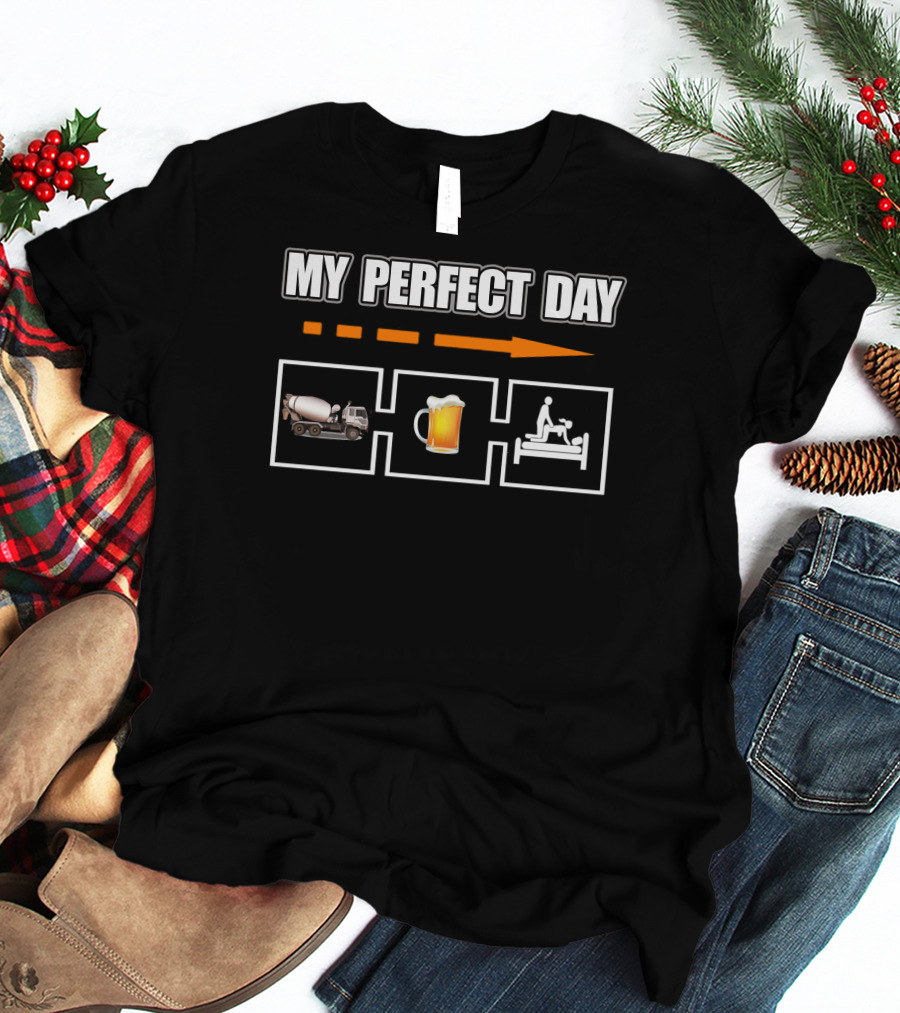 My Perfect Day Concrete Mixer Beer Icons T-Shirt