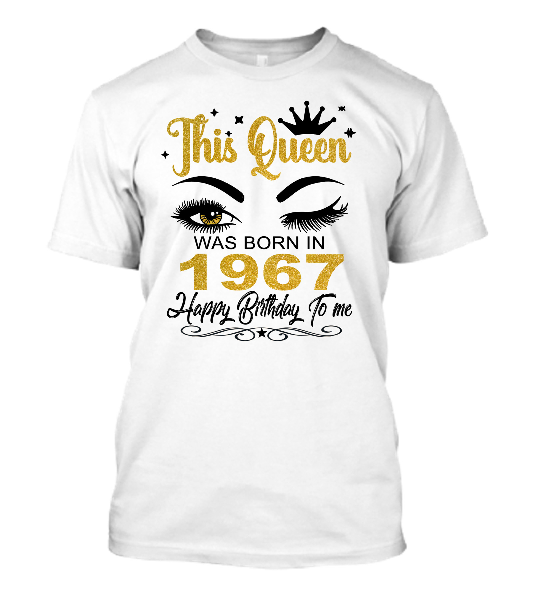 This Queen Was Born In 1967 Happy Birthday To Me T-Shirt