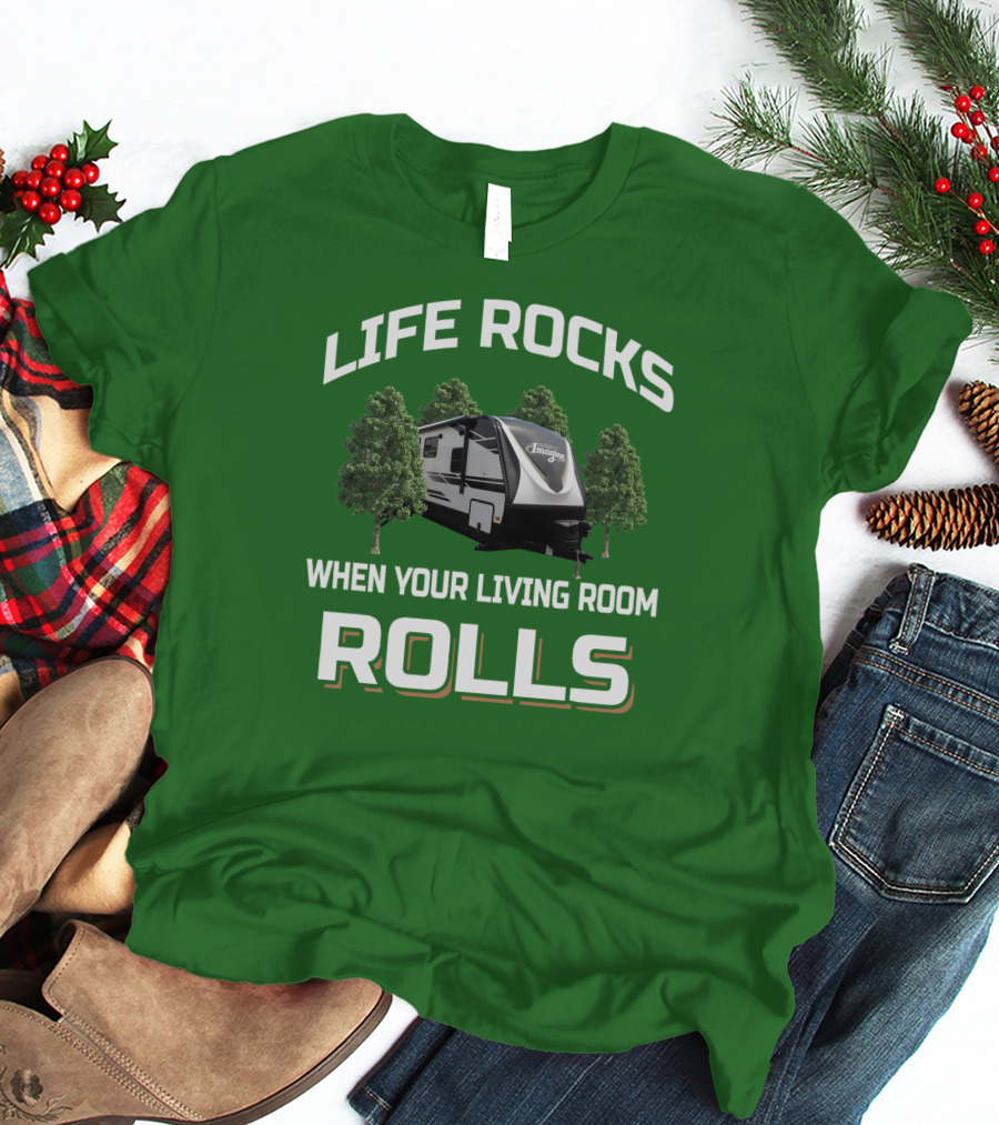 Life Rocks When Your Living Room Rolls Imagine 3100RD T-Shirt