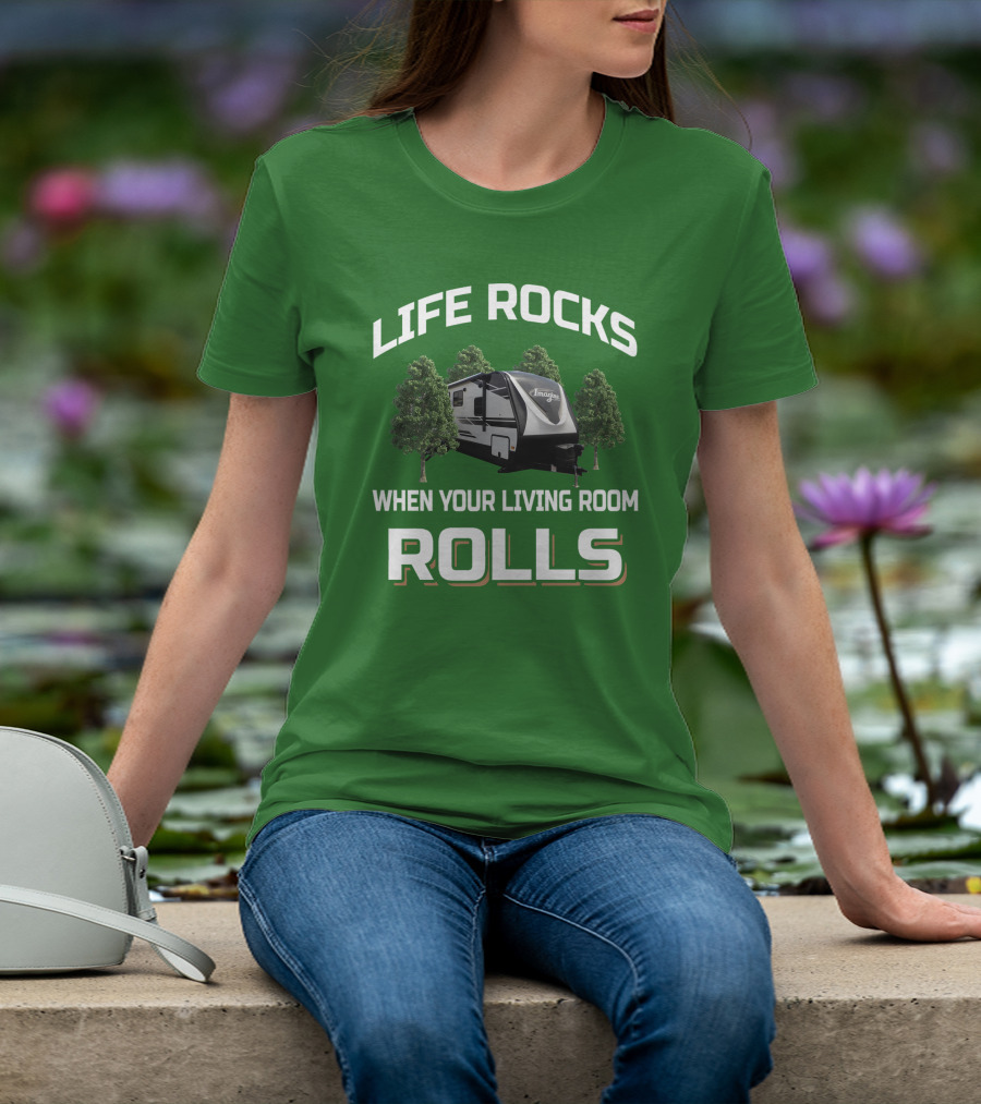 Life Rocks When Your Living Room Rolls Imagine 3100RD T-Shirt