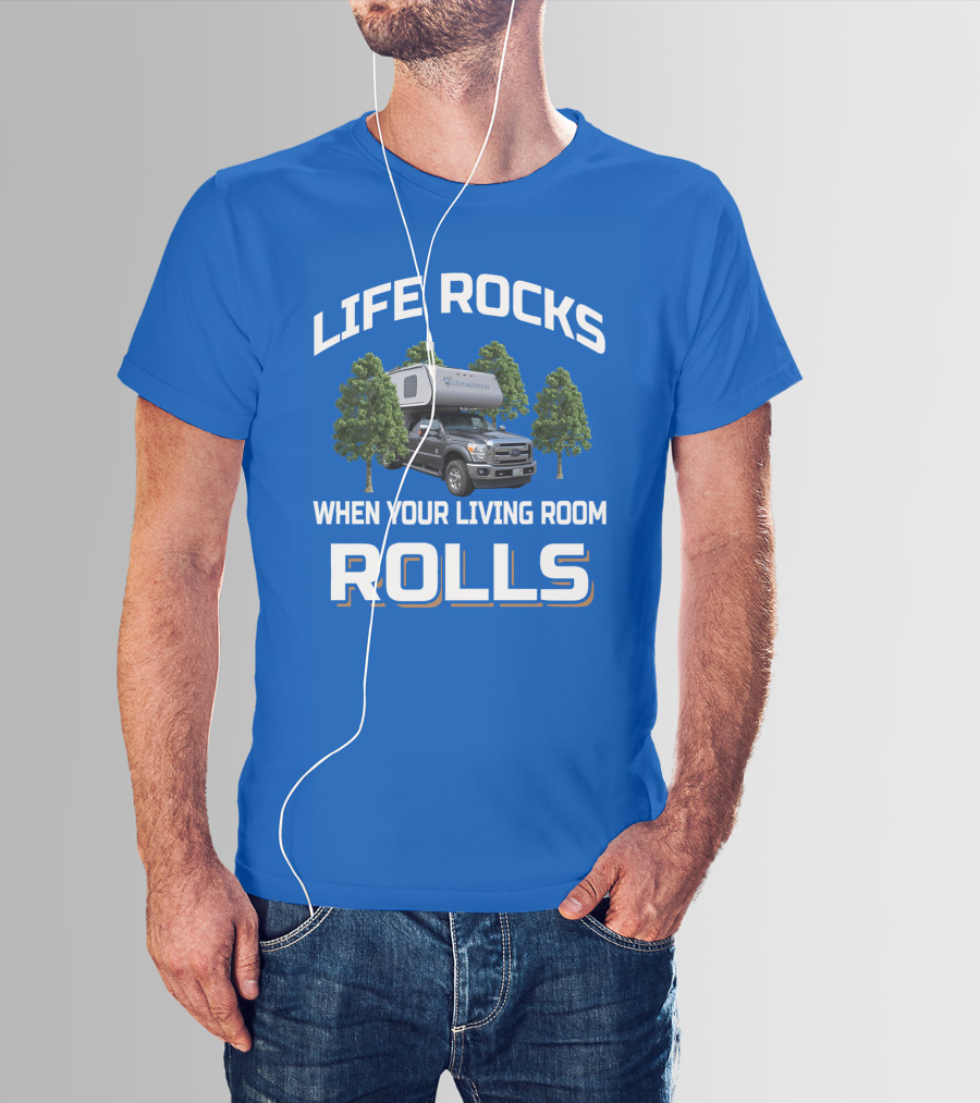 Life Rocks When Your Living Room Rolls Adventurer Campervan Traveling T-Shirt