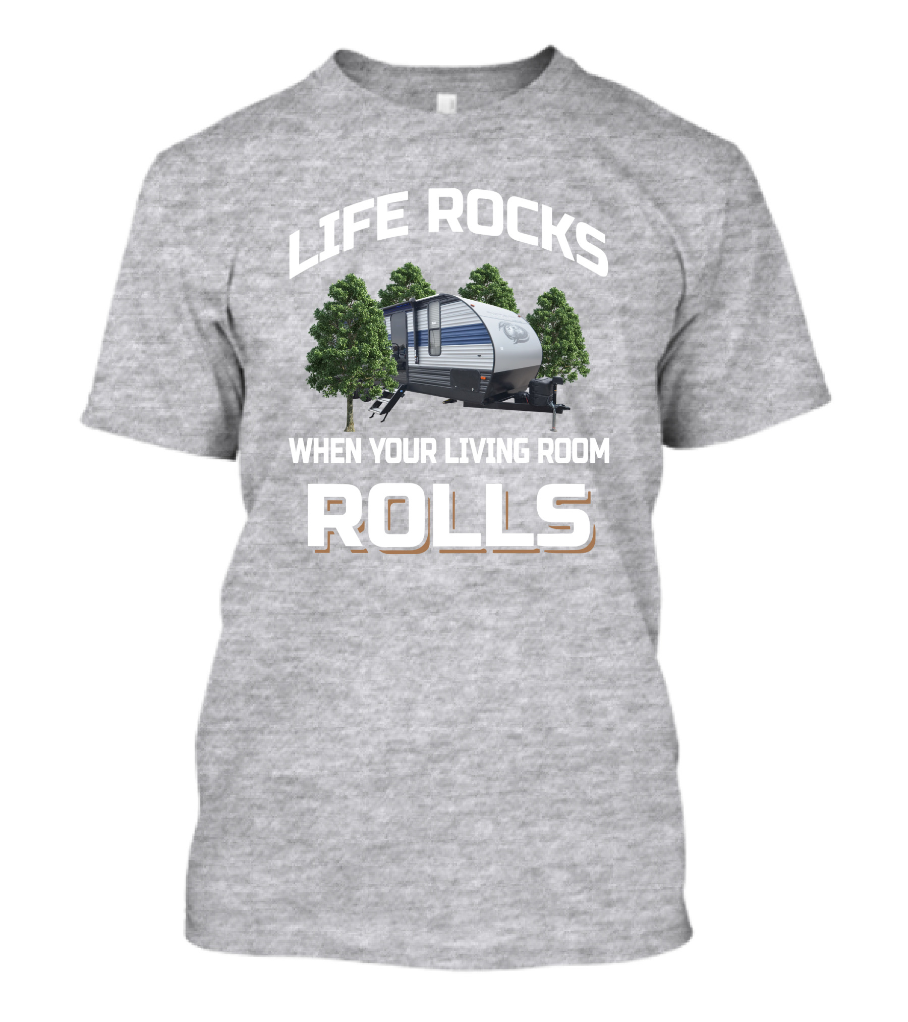 Life Rocks When Your Living Room Rolls Forest River Cherokee 274brb T-Shirt