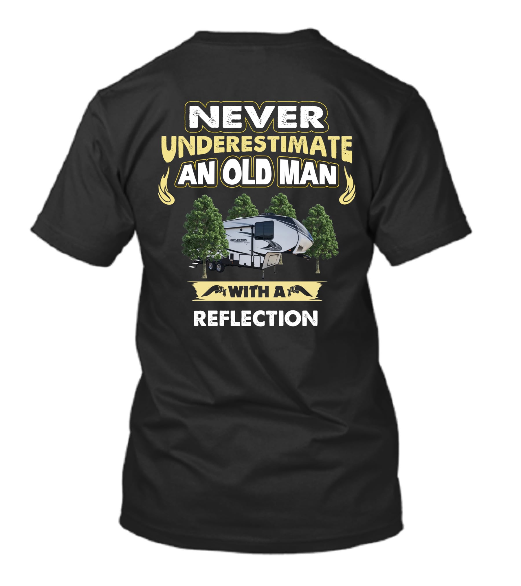 NEVER UNDERESTIMATE AN OLD MAN WITH A REFLECTION 260RD T-Shirt