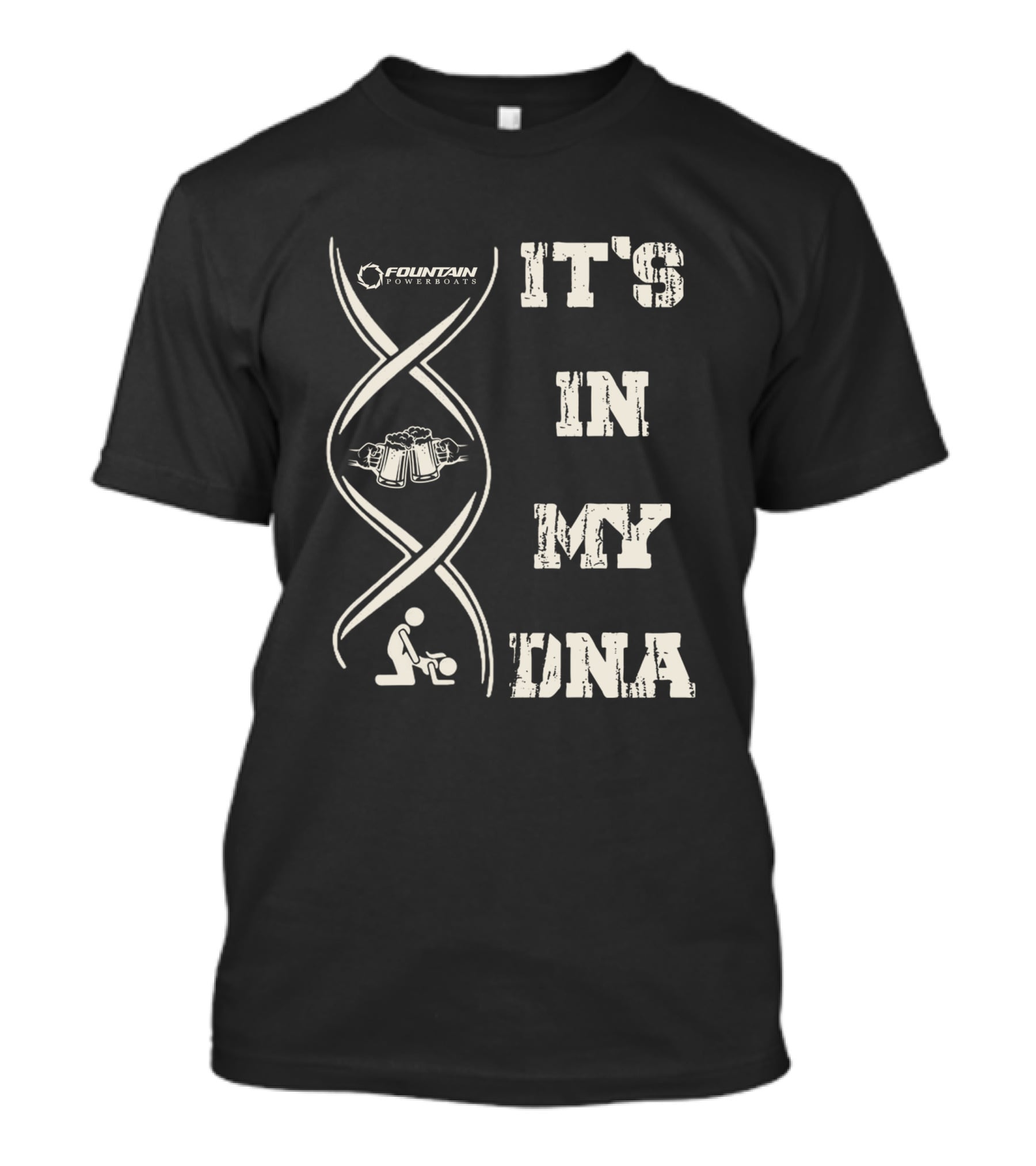 FOUNTAIN POWERBOATS IT'S IN MY DNA T-Shirt