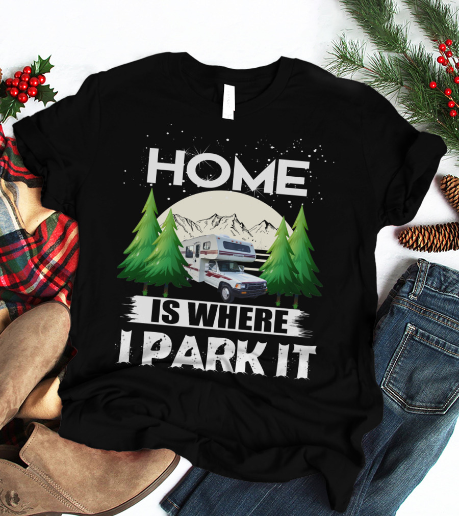 Home Is Where I Park It 1993 Toyota Winnebago Warrior Mountain Adventure Scene T-Shirt