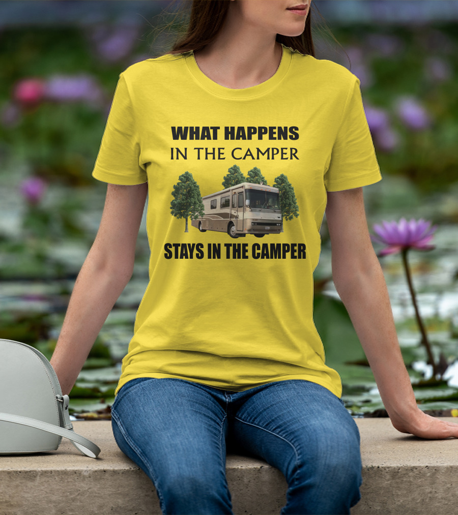 2000 Monaco Dynasty What Happens In The Camper Stays In The Camper T-Shirt