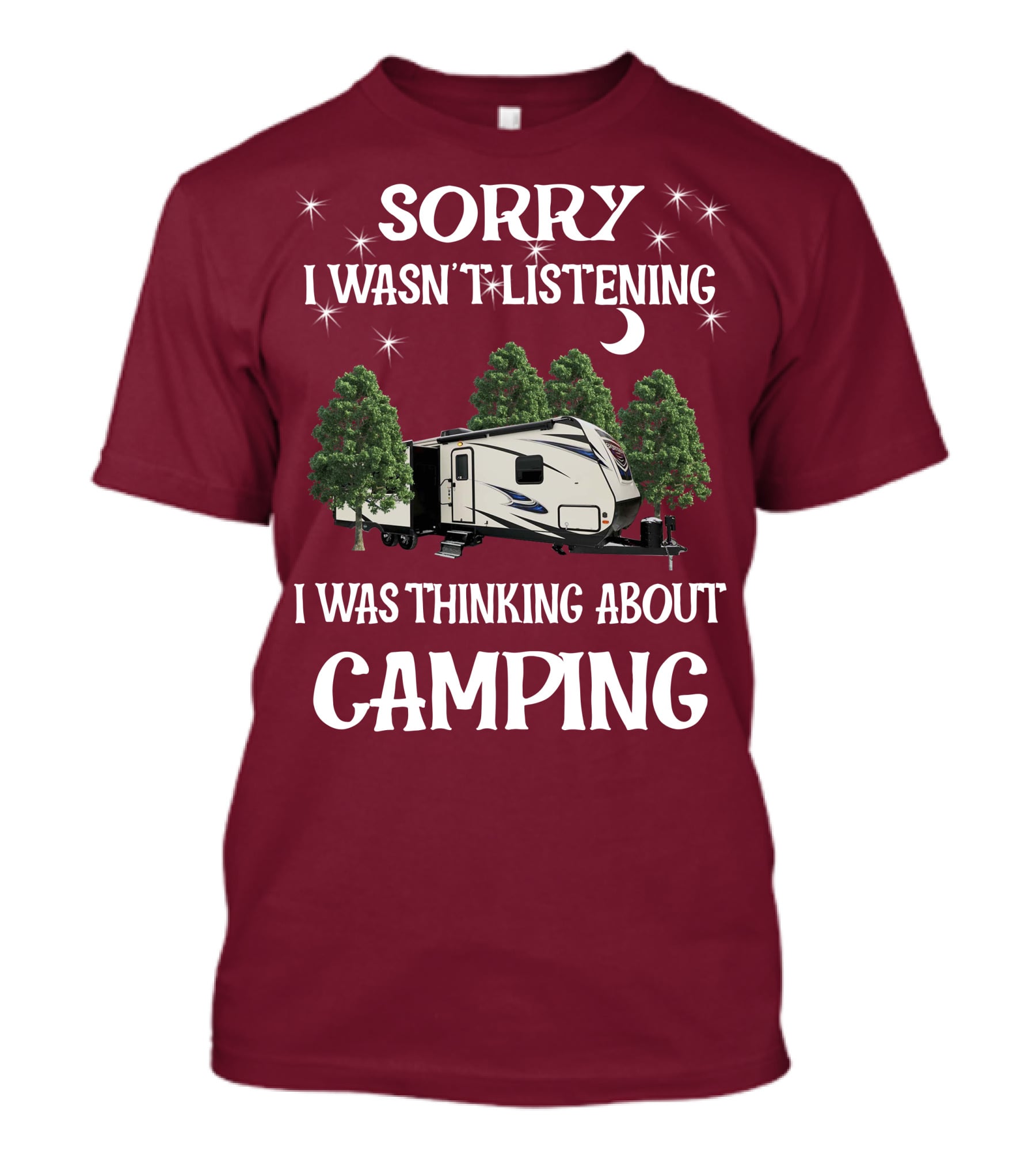 Sorry I Wasn't Listening I Was Thinking About Camping SportTrek ST327VIK T-Shirt