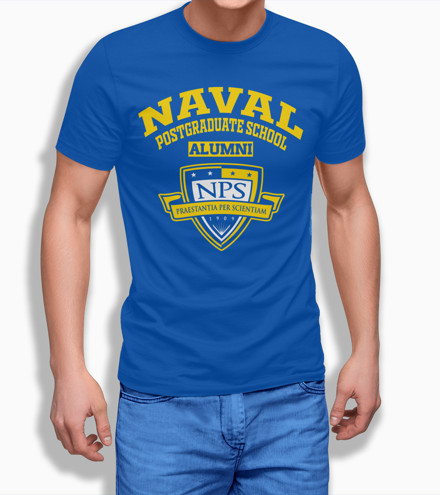 NAVAL POSTGRADUATE SCHOOL ALUMNI NPS PRAESTANTIA PER SCIENTIAM 1909 T-Shirt
