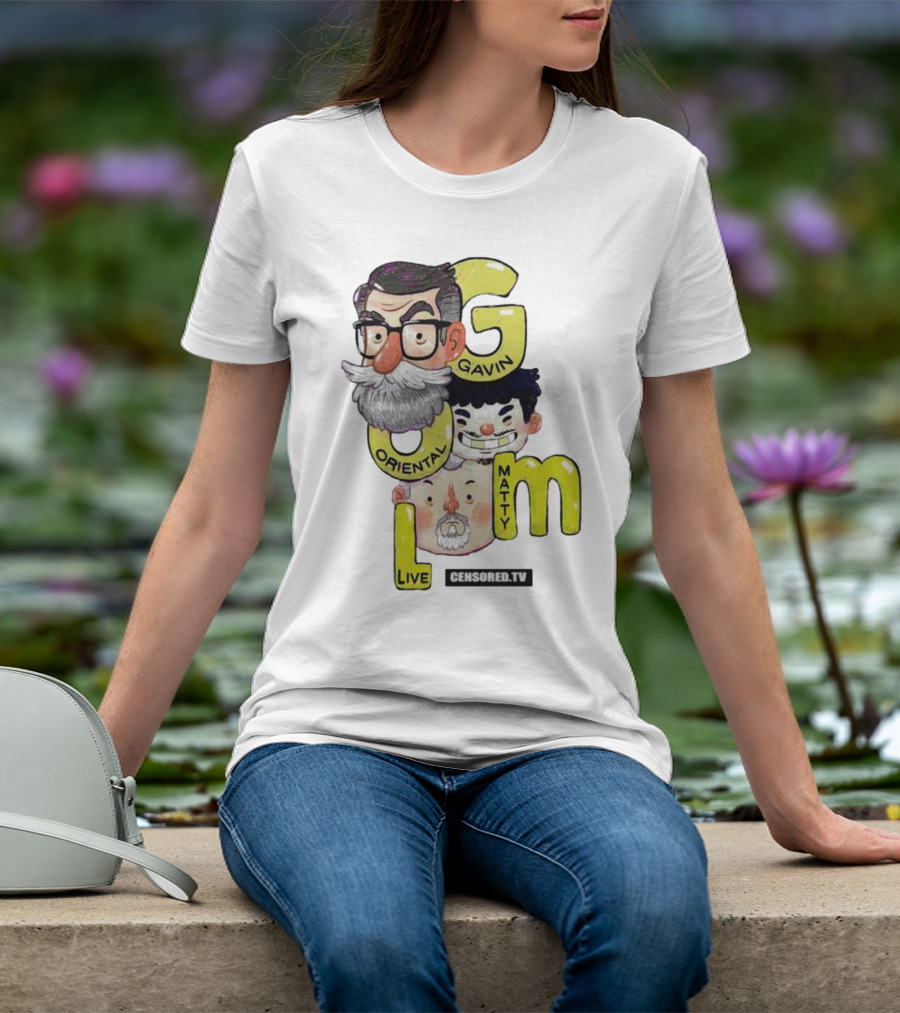 GOML Gavin Oriental Matty Live Censored TV T-Shirt