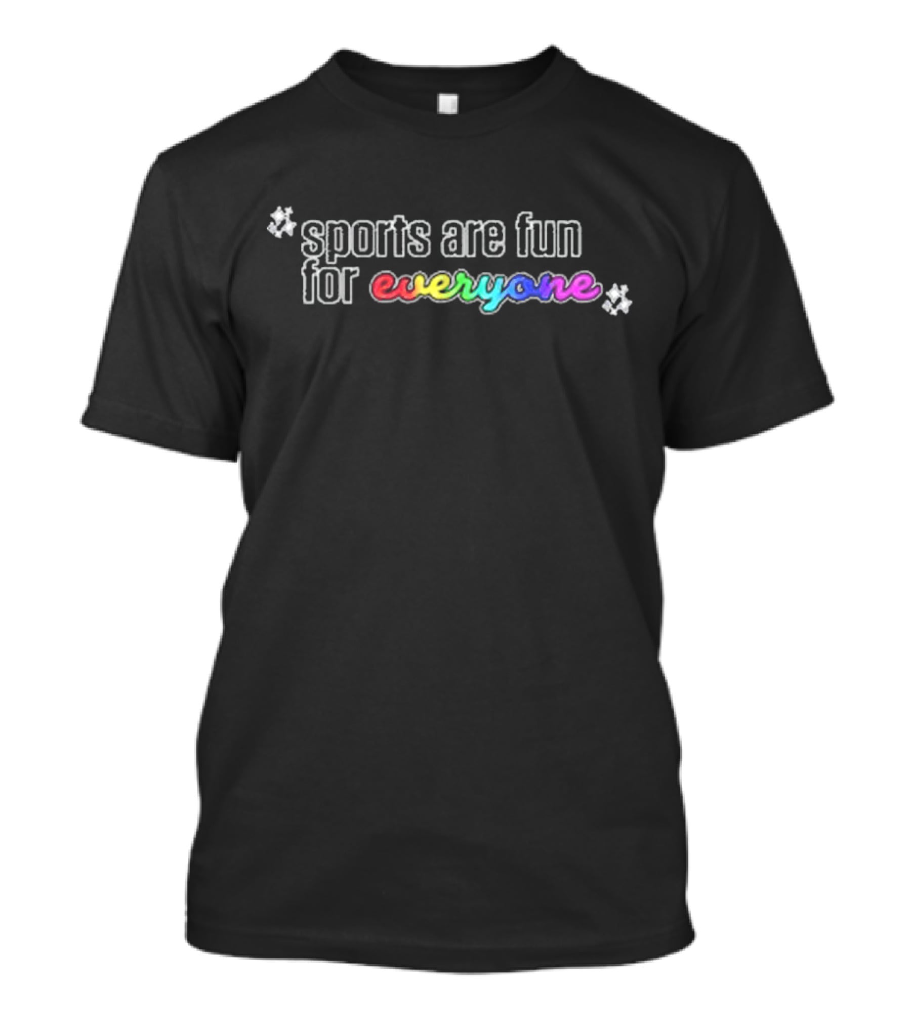 Sports Are Fun For Everyone Rainbow Lettering With Flower Accents T-Shirt