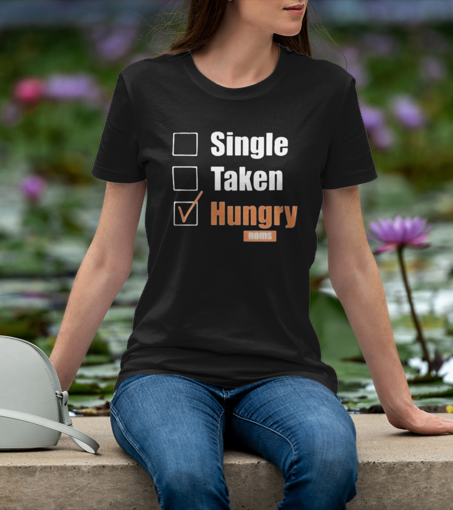 Single Taken Hungry Noms Check Box List T-Shirt