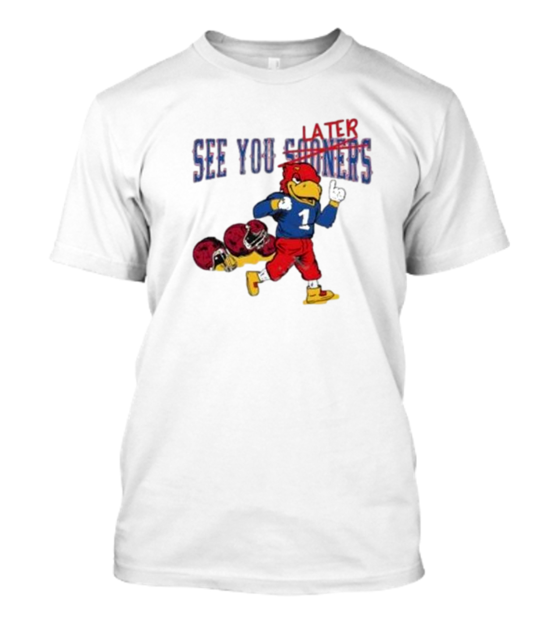 See You Later Sooners Jayhawk Football Victory T-Shirt