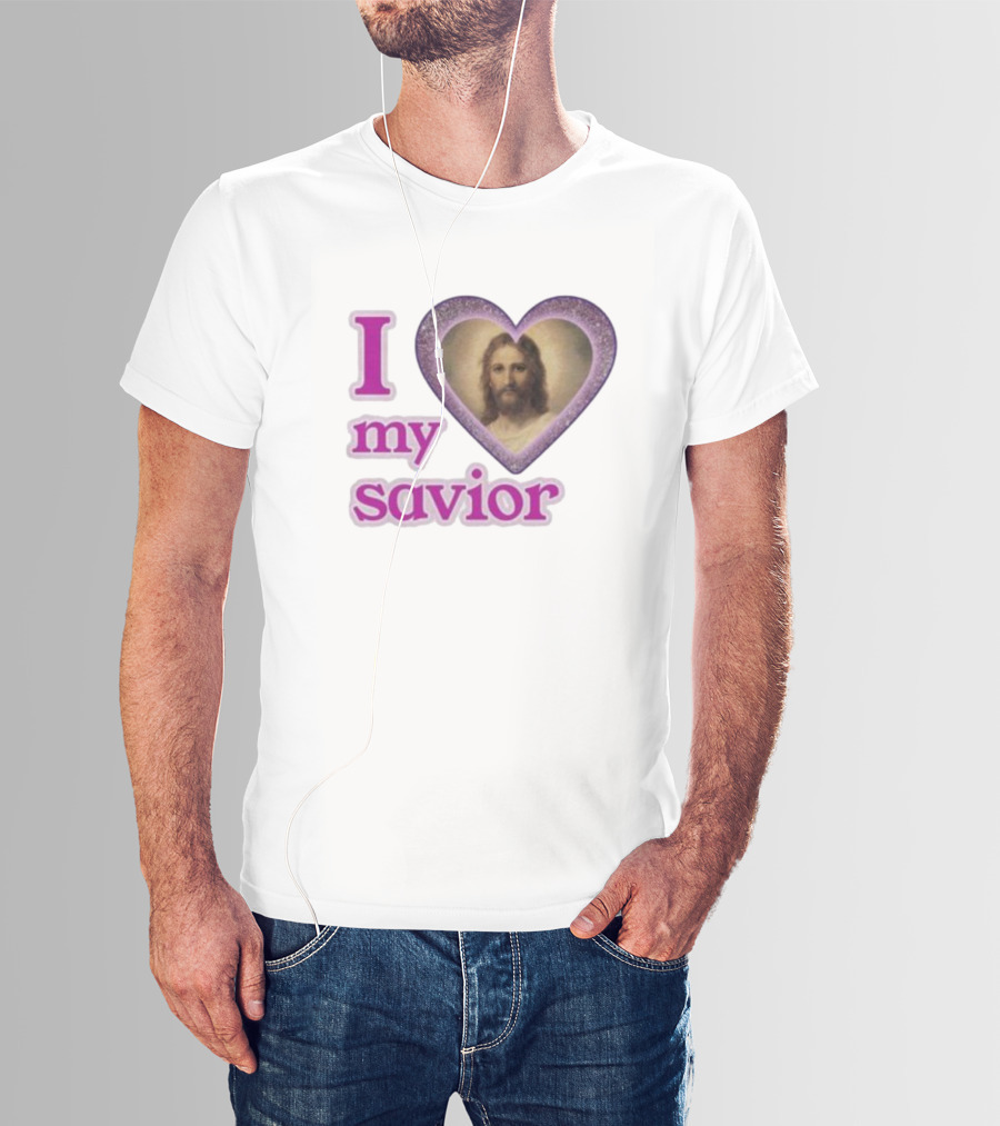 I Love My Savior T-Shirt