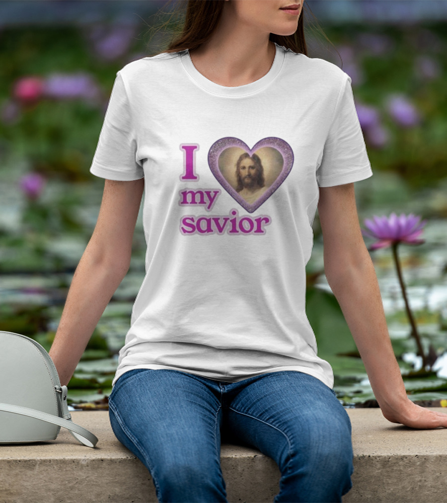 I Love My Savior T-Shirt