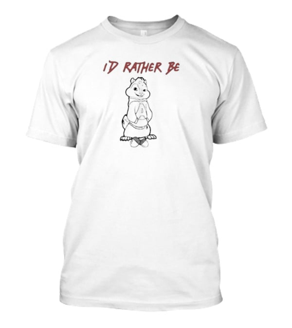 I'D Rather Be Nutting Chipmunk Hoodie Character T-Shirt