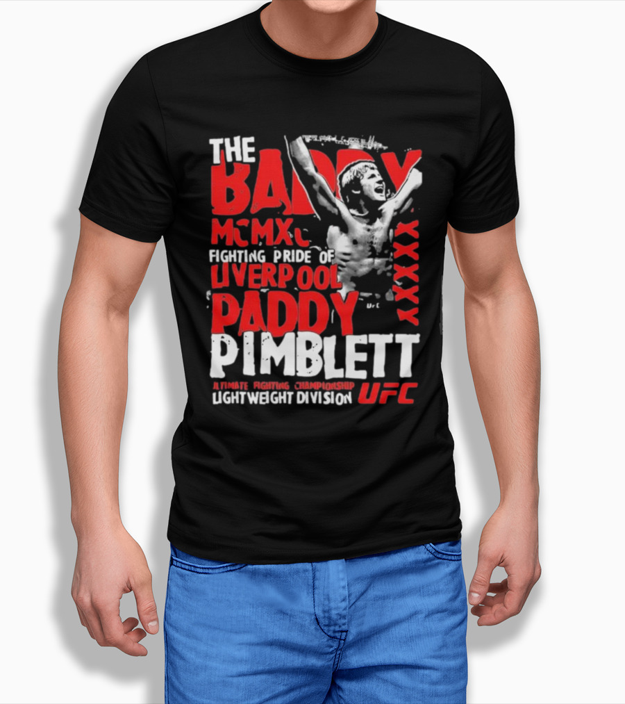 The Baddy Paddy Pimblett UFC Lightweight Division Fighting Pride Of Liverpool T-Shirt