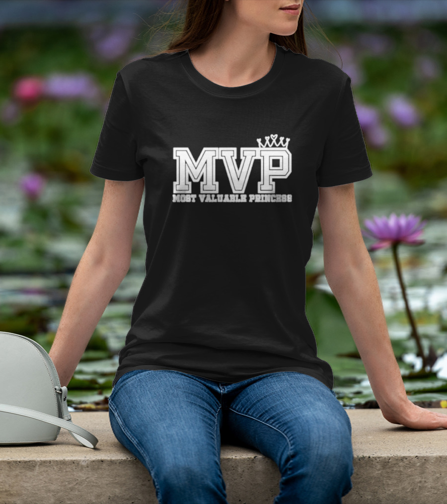 MVP Most Valuable Princess Crown T-Shirt