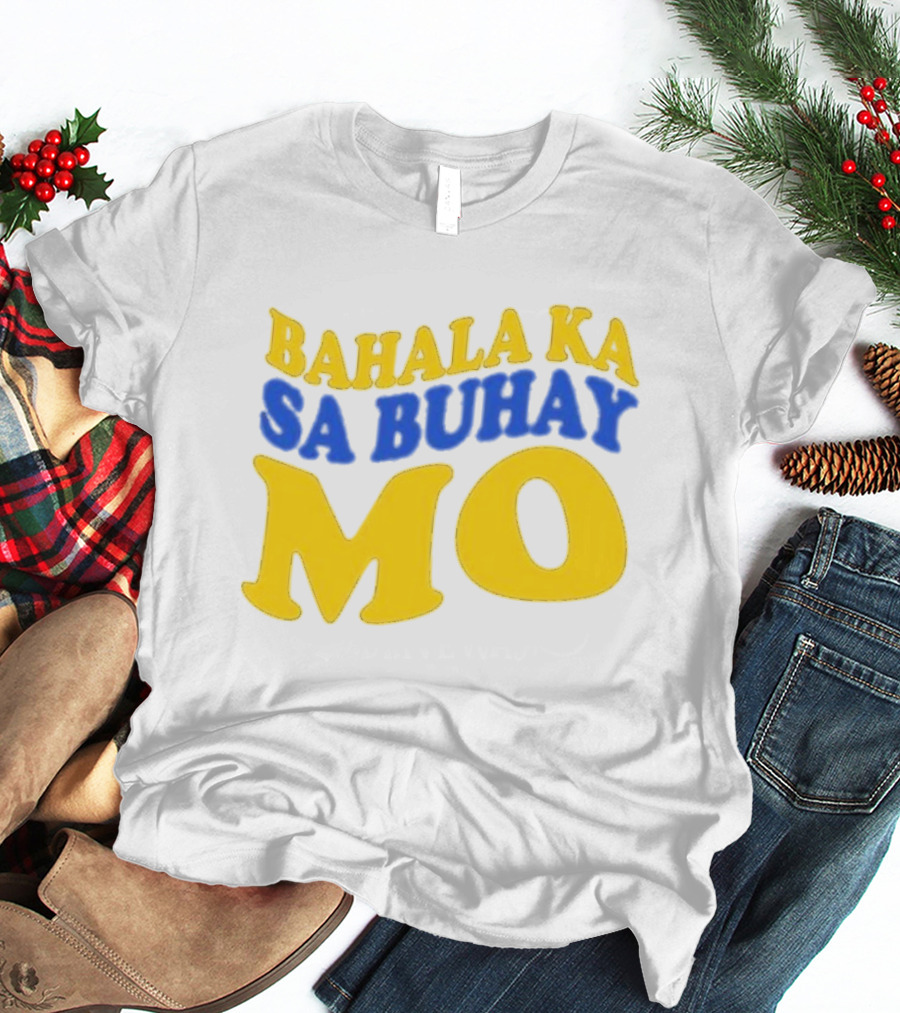 Bahala Ka Sa Buhay Mo Vibrant Retro T-Shirt