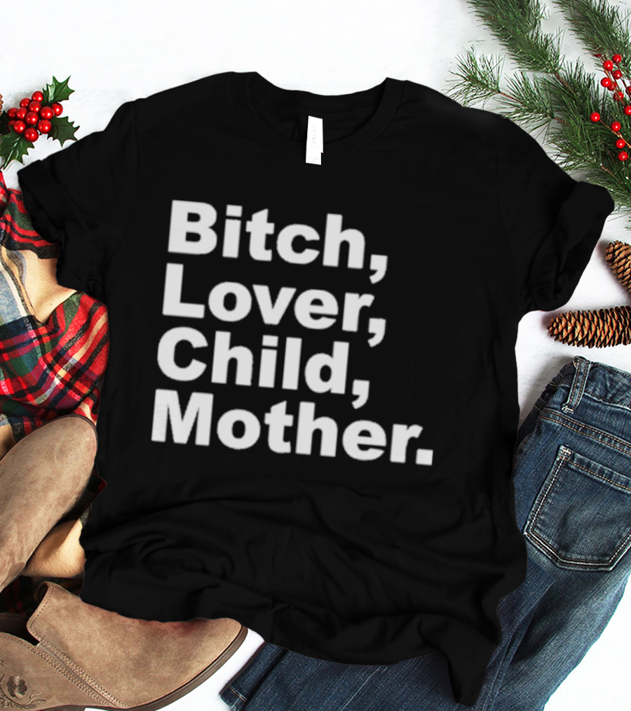 Bitch Lover Child Mother Feels So Good Records T-Shirt