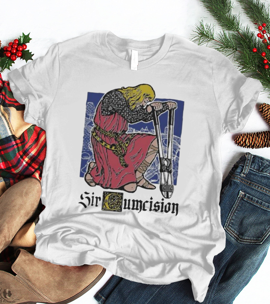 Sir Cumcision Medieval Knight T-Shirt