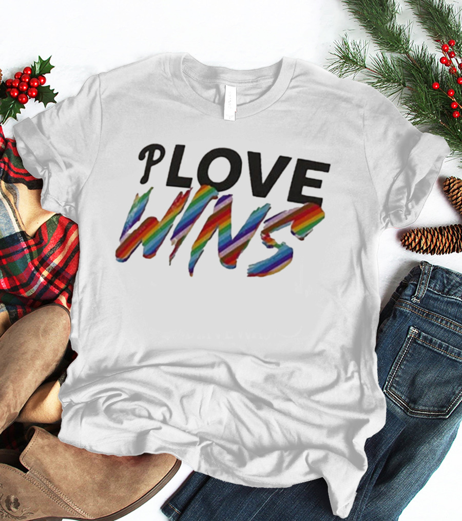 Philadelphia Phillies P Love Wins Fanatics Branded T-Shirt