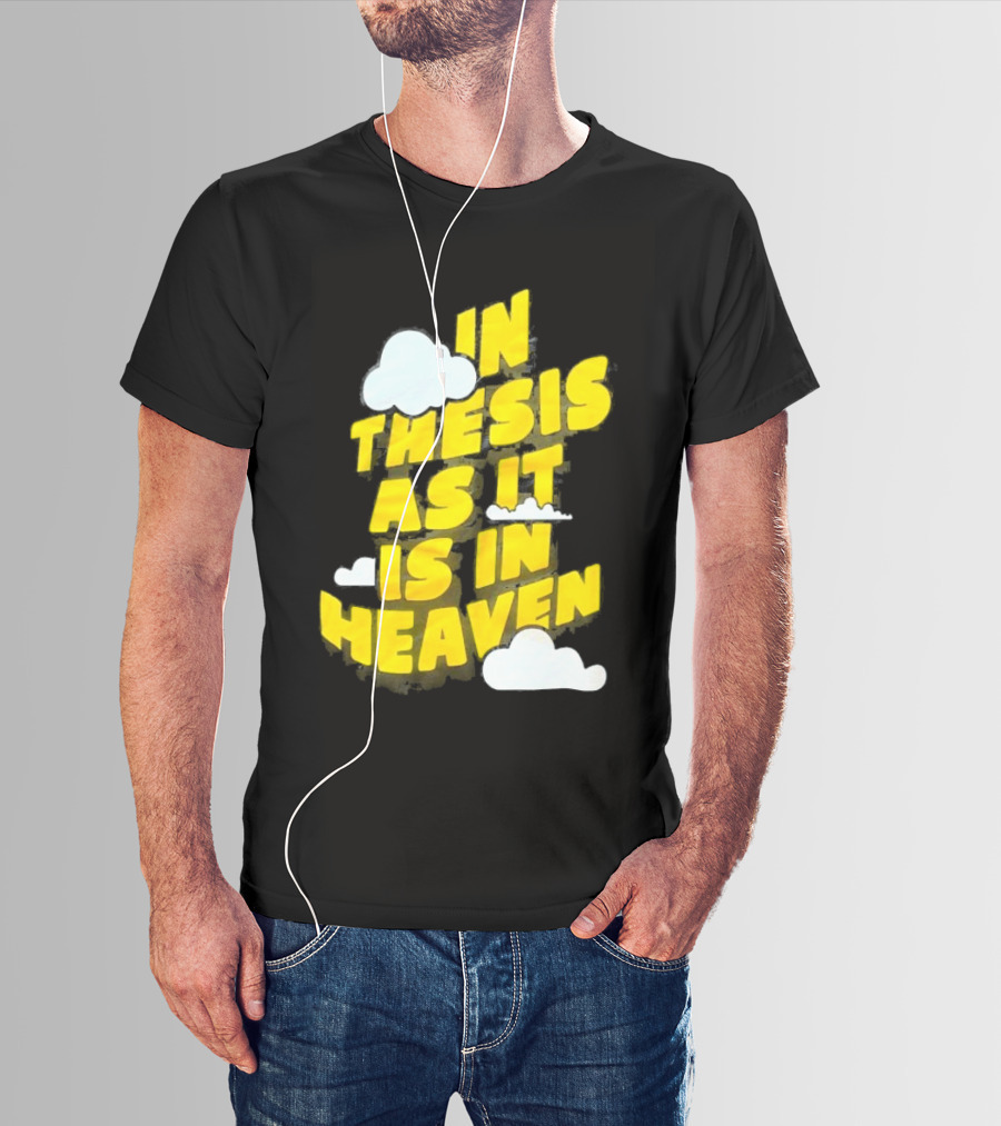 In Thesis As It Is In Heaven Clouds Text Yellow T-Shirt
