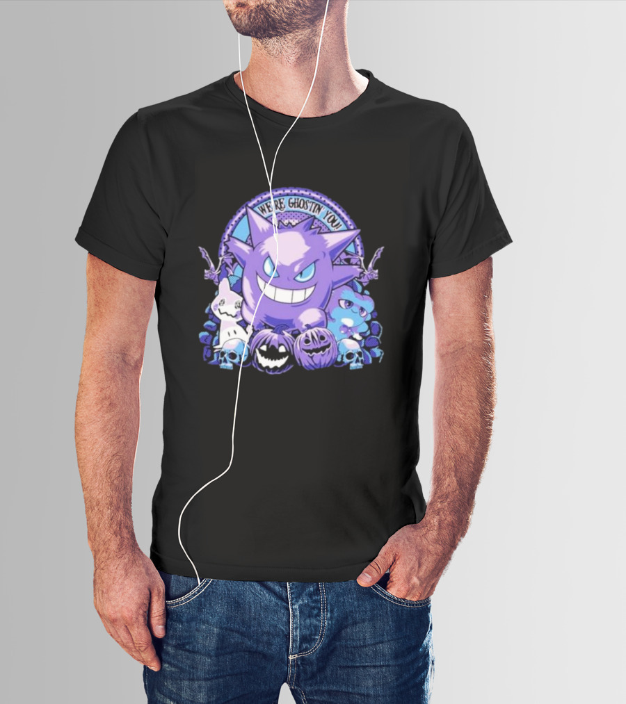 We’re Ghostin’ You Pokemon Haunter Gengar Spooky Pumpkins Skulls T-Shirt