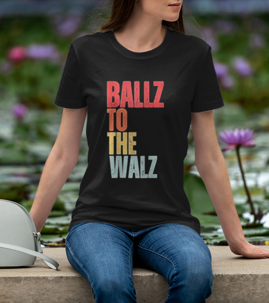 Ballz To The Walz T-Shirt