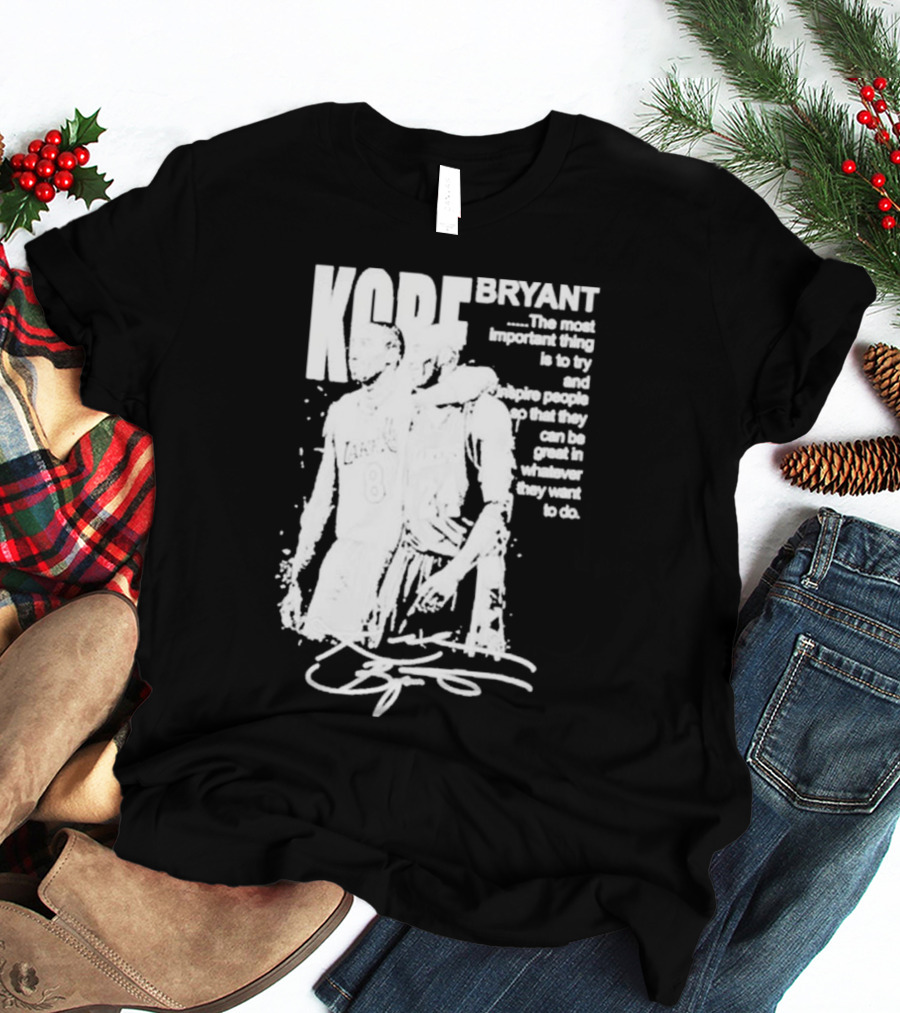 Kobe Bryant Los Angeles Lakers Signature Inspirational Message T-Shirt