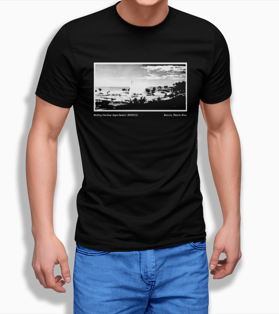 Boiling Nuclear Superheater BONUS Rincon Puerto Rico Atmospheric Landscape T-Shirt