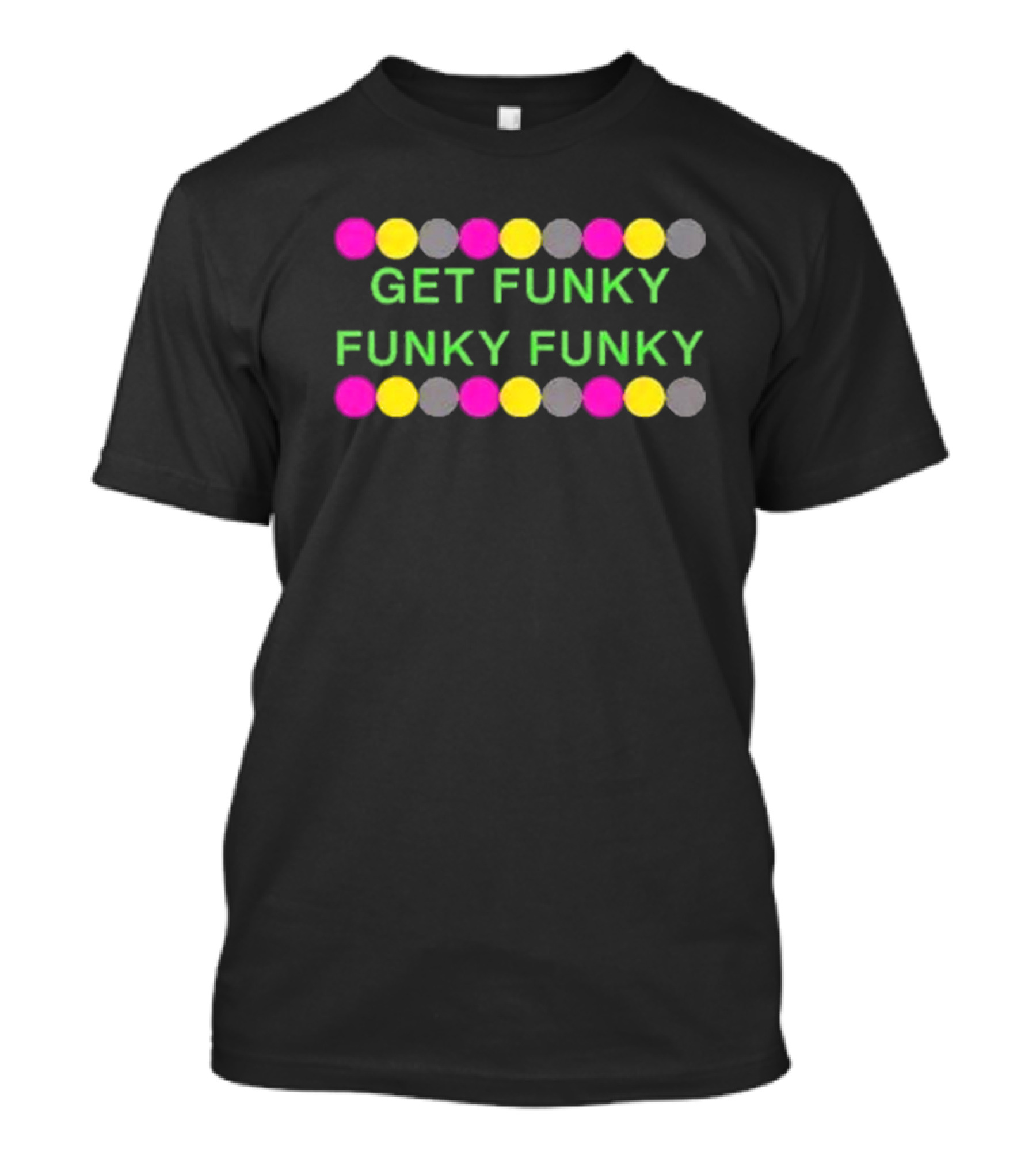Get Funky Funky Funky Neon Circle T-Shirt