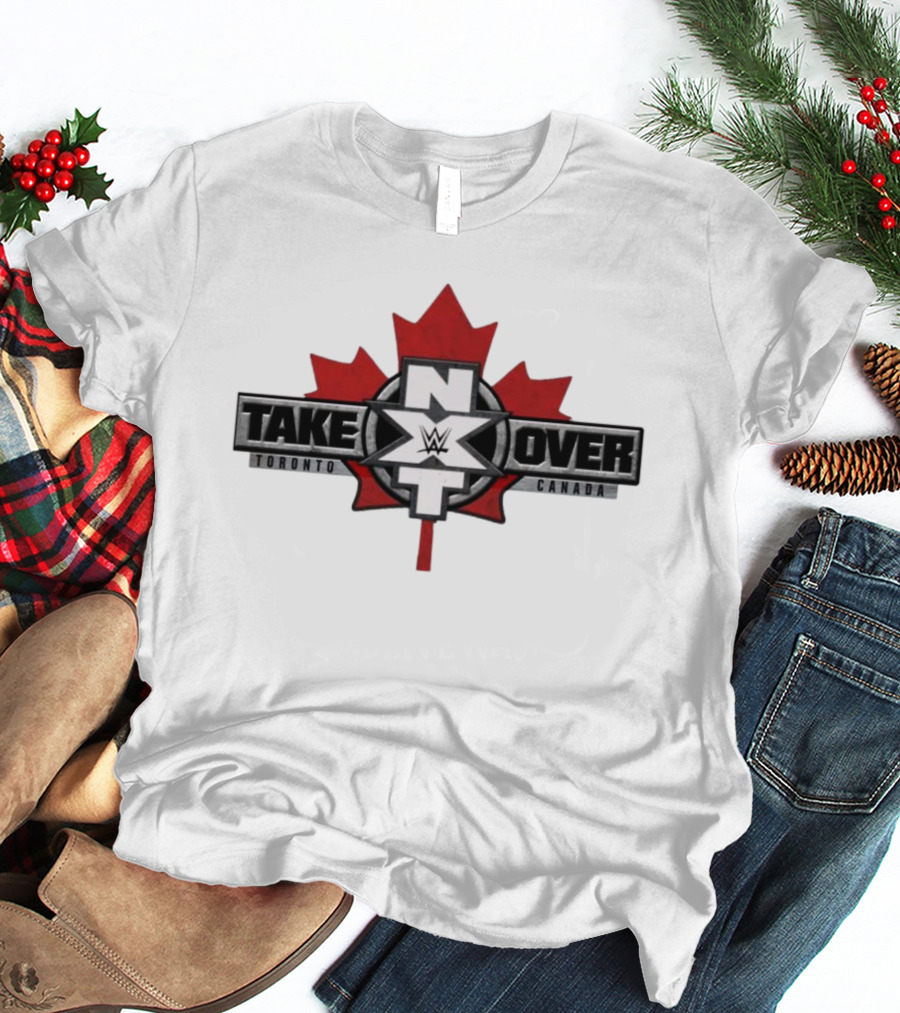 WWE NXT TakeOver Toronto Canada Maple Leaf T-Shirt