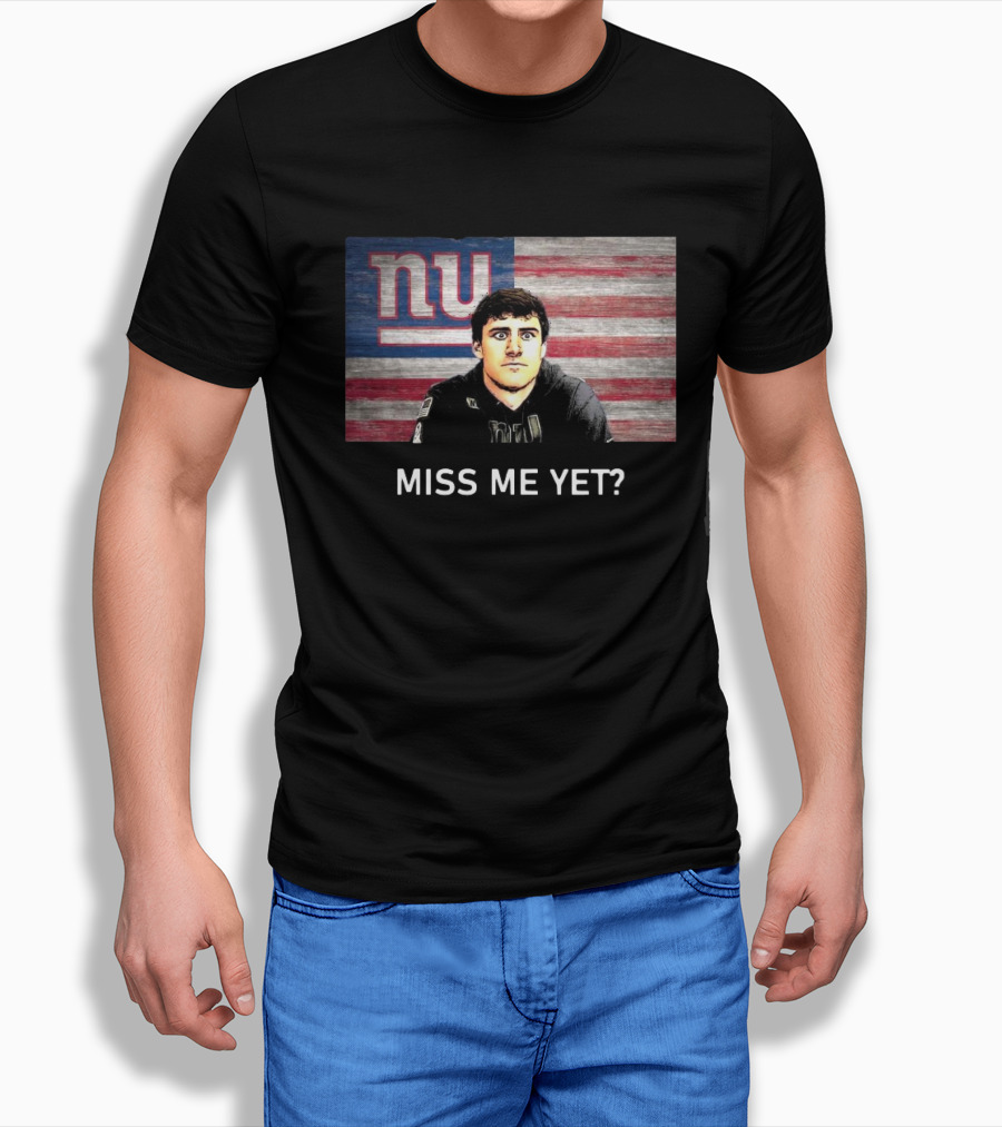 Miss Me Yet New York Giants NFL Daniel Jones T-Shirt