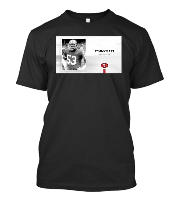 RIP Tommy Hart 53 San Francisco 49ers 1944 T-Shirt