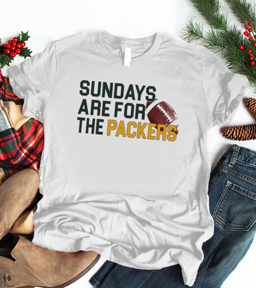 Sundays Are For The Green Bay Packers Football NFL Fans T-Shirt