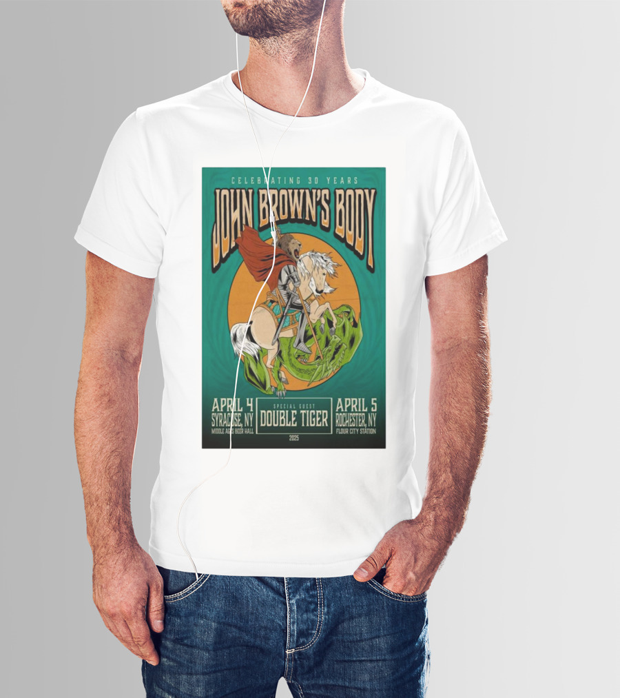 Celebrating 30 Years John Brown’s Body April 2025 Special Guest Double Tiger Syracuse NY Rochester NY T-Shirt