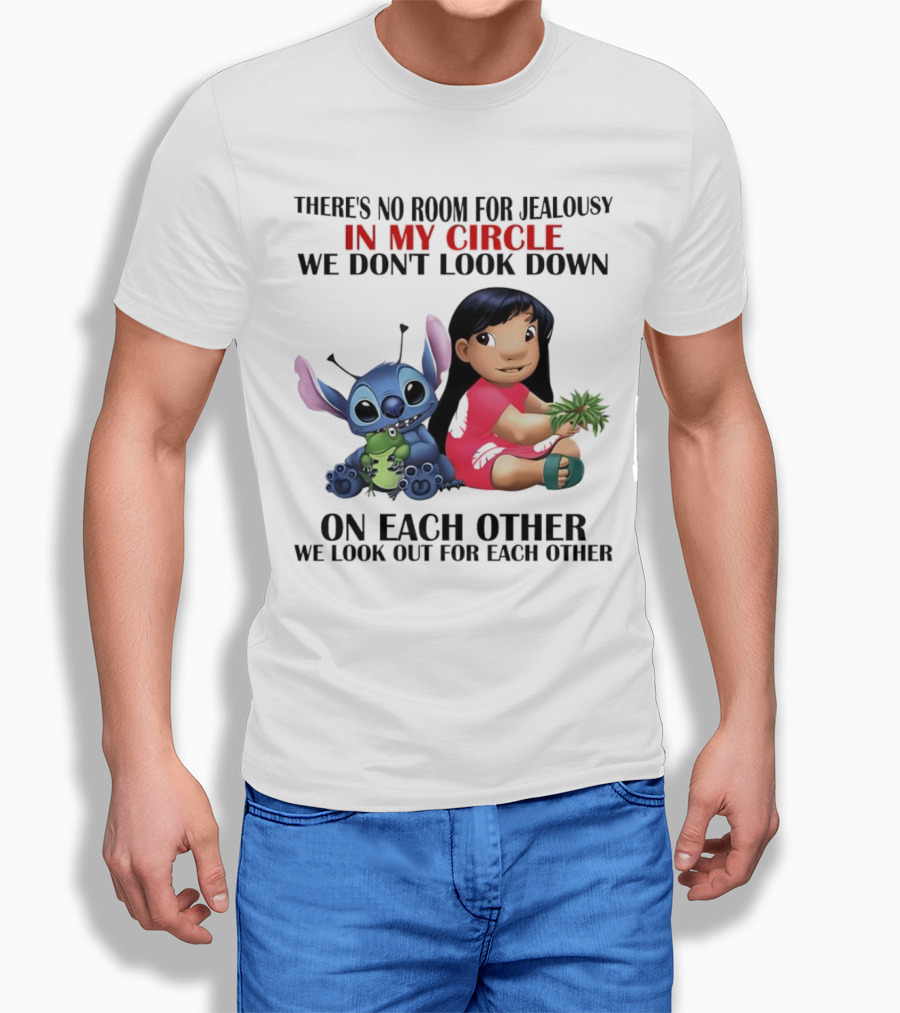 Lilo And Stitch There's No Room For Jealousy In My Circle We Look Out For Each Other T-Shirt