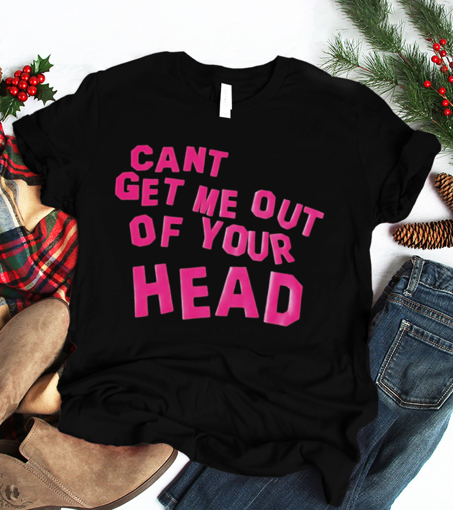 Can't Get Me Out Of Your Head Pink Block Letters T-Shirt