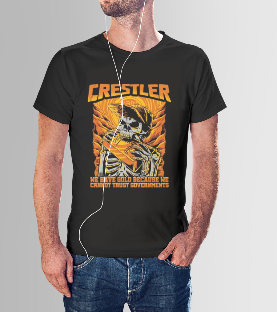 Crestler Skeleton Embracing Gold For Distrust In Governments T-Shirt