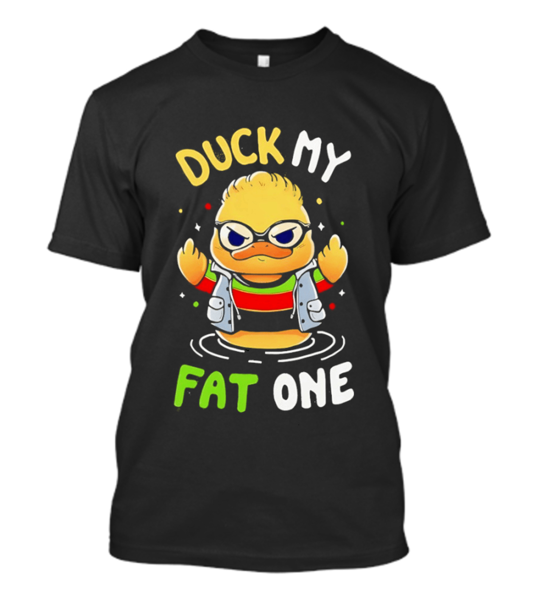 Duck My Fat One Middle Finger Delightful Derek X Duck T-Shirt
