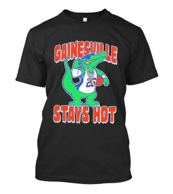 Gainesville Stays Hot Florida Gator Basketball 26 Sunglasses T-Shirt