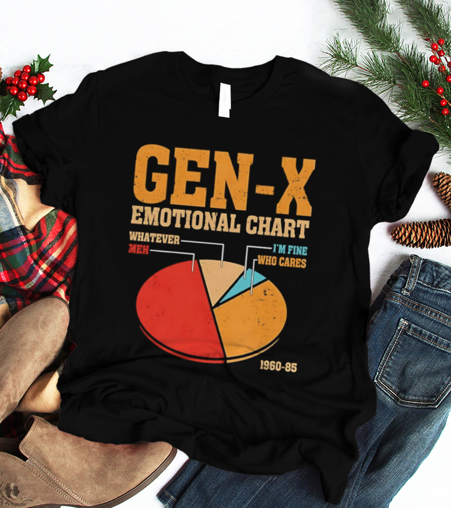 Gen X Emotional Chart Whatever Meh I'm Fine Who Cares 1960 85 T-Shirt