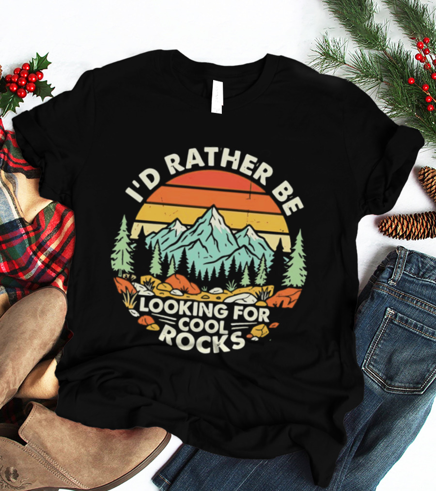 I'd Rather Be Looking For Cool Rocks Retro Mountain Adventure T-Shirt