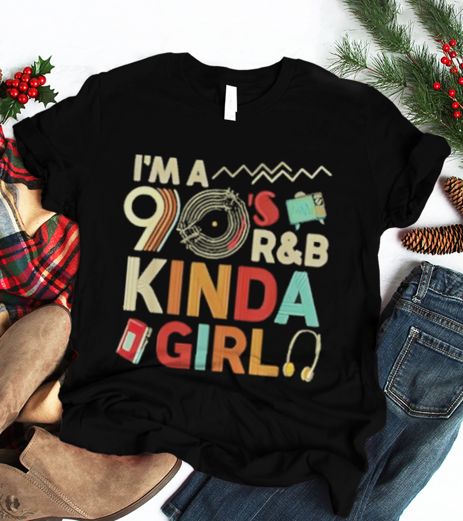 I'm A 90's R&B Kinda Girl Record Player Music Lover T-Shirt