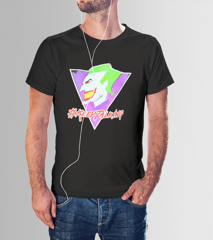 Joker #KeepTalking T-Shirt