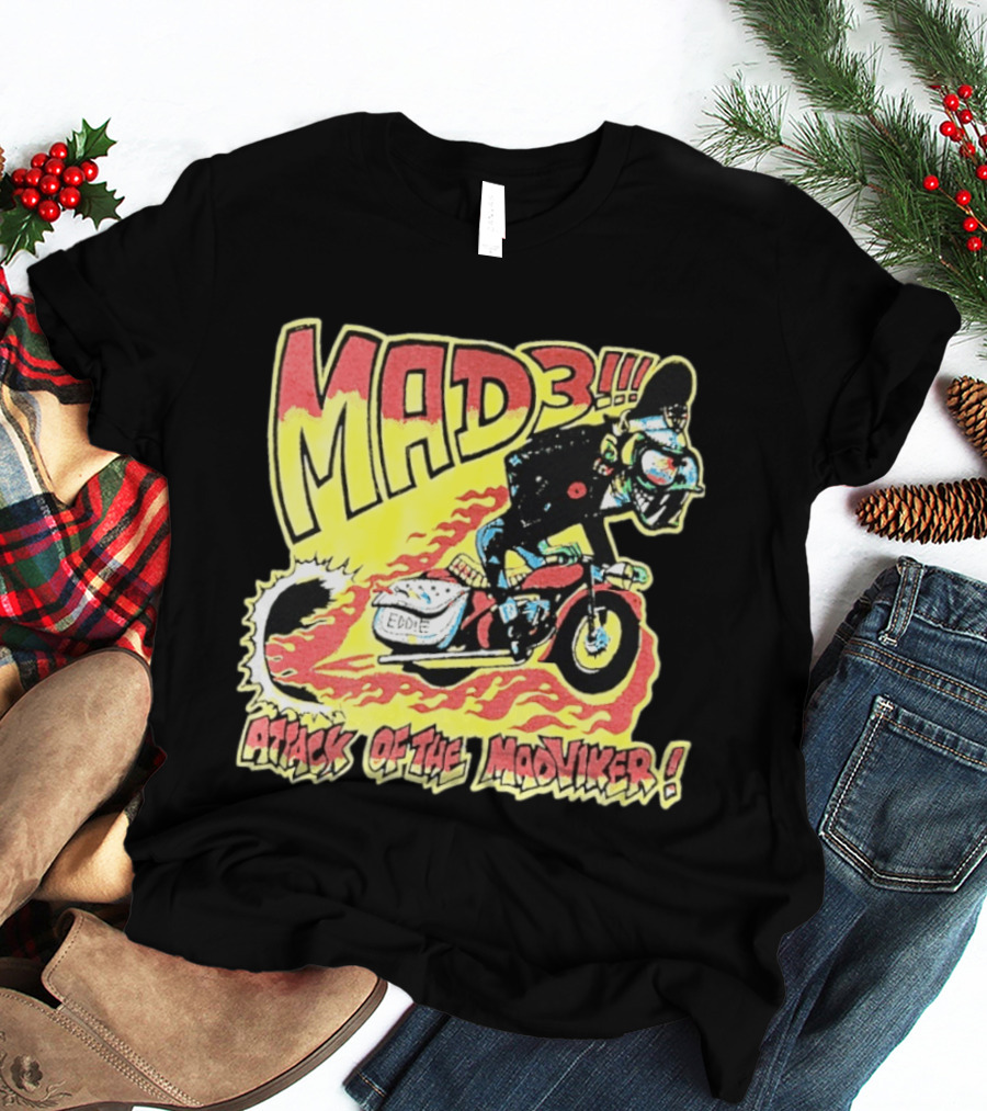 MAD 3 Attack Of The Mad Viker Eddie Biker Flame T-Shirt